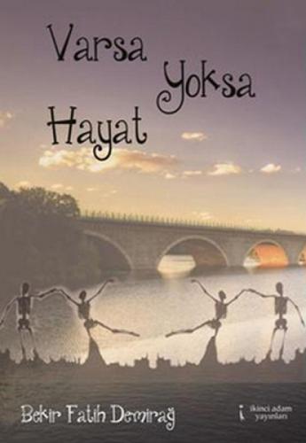 Varsa Yoksa Hayat  Frontansicht 1