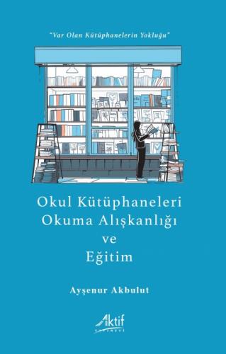 Okul Kütüphaneleri, Okuma Alışkanlığı ve Eğitim;'Var Olan Kütüphanelerin Yokluğu'  Frontansicht 1
