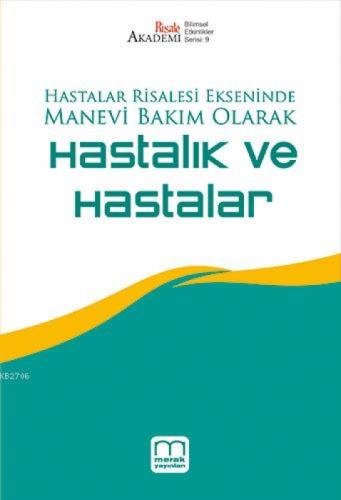Hastalar Risalesi Ekseninde Manevi Bakım Olarak| Hastalık ve Hastalar  Frontansicht 1
