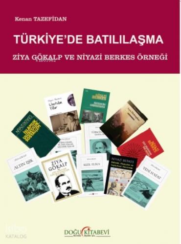 Türkiye'de Batılılaşma - Ziya Gökalp ve Niyazi Berkes Örneği  Frontansicht 1