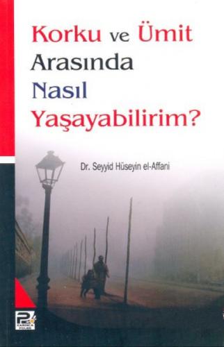 Korku ve Ümit Arasında Nasıl Yaşayabilirim?  Frontansicht 1