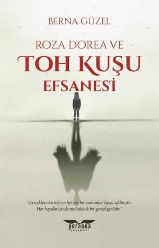 Roza Dorea ve Toh Kuşu Efsanesi  Frontansicht 1