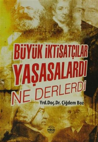Büyük İktisatçılar Yaşasalardı Ne Derlerdi  Frontansicht 1