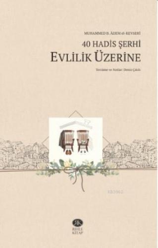 40 Hadis Şerhi -Evlilik Üzerine  Frontansicht 1
