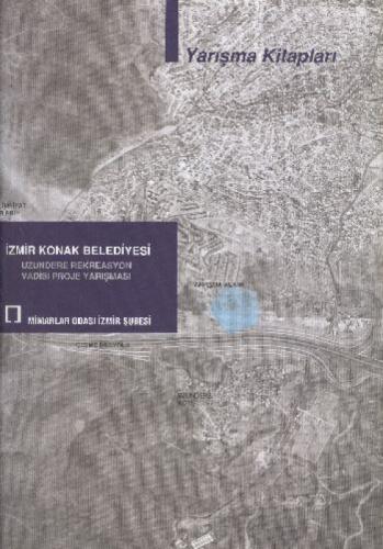 İzmir Konak Belediyesi Uzundere Rekreasyon Vadisi Proje Yarışması  Frontansicht 1