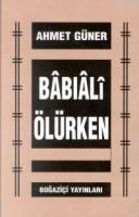 Babıali Ölürken  Frontansicht 1