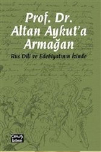 Prof. Dr. Altan Aykut'a Armağan  Frontansicht 1