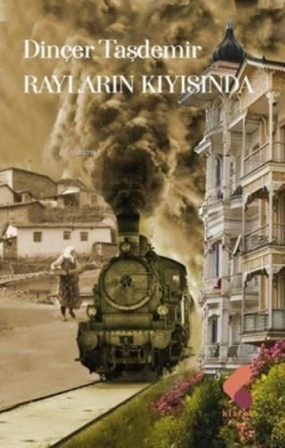 Rayların Kıyısında  Frontansicht 1