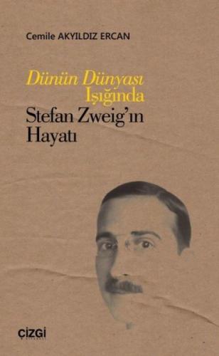 Dünün Dünyası Işığında Stefan Zweig'ın Hayatı  Frontansicht 1