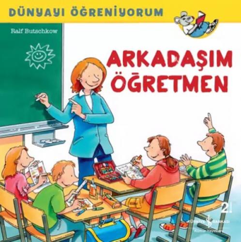 Dünyayı Öðreniyorum - Arkadaþım Öðretmen  Frontansicht 1