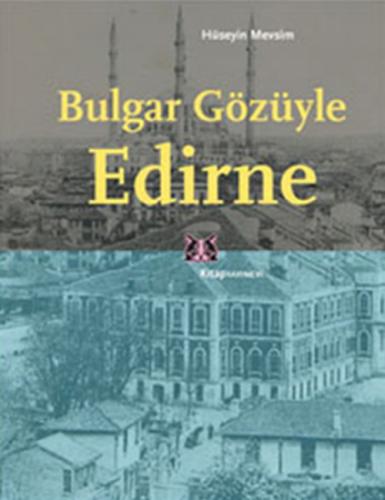 Bulgar Gözüyle Edirne  Frontansicht 1