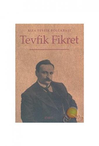 Tevfik Fikret Hayatı - San'atı - Şahsiyeti  Frontansicht 1