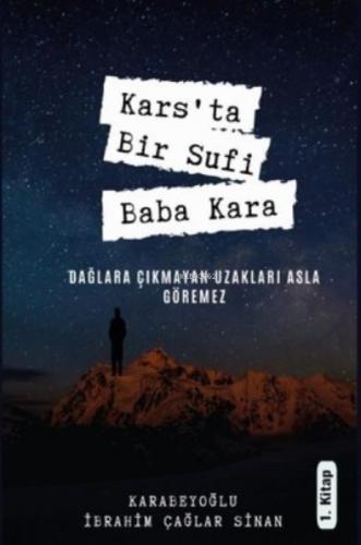Kars'ta Bir Sufi: Baba Kara 1. Kitap  Frontansicht 1