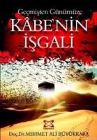 Geçmişten Günümüze Kabe'nin İşgali  Frontansicht 1