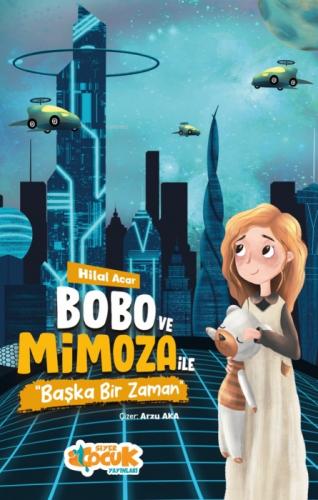 Bobo ve Mimoza ile Başka bir Zaman  Frontansicht 1