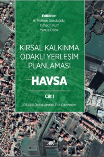 Kırsal Kalkınma Odaklı Yerleşim Planlaması: Havsa Cilt 1  Frontansicht 1