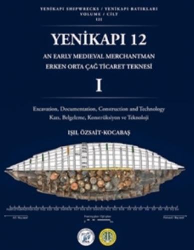 Yenikapı 12 - Erken Ortaçağ Ticaret Teknesi 1  Frontansicht 1