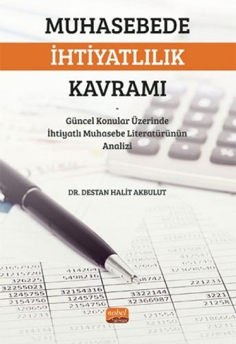 Muhasebede İhtiyatlılık Kavramı - Güncel Konular Üzerinde İhtiyatlı Muhasebe Literatürünün Analizi  Frontansicht 1