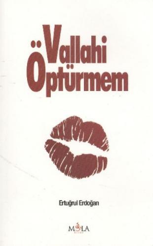 Vallahi Öptürmem  Frontansicht 1