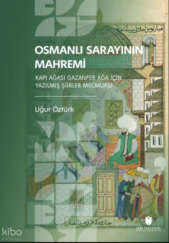 Osmanlı Sarayının Mahremi;Kapı Ağası Gazanfer Ağa İçin Yazılmış  Frontansicht 1