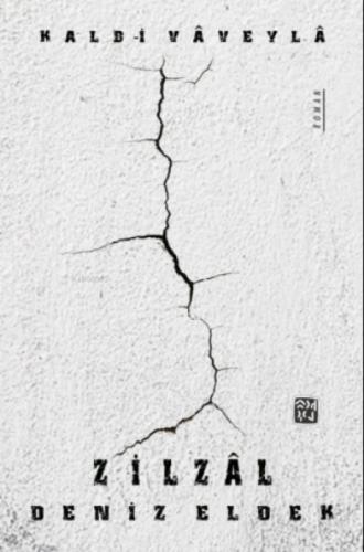 Zilzâl - Kalb-i Vâveylâ  Frontansicht 1