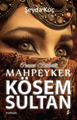 Cennet Bülbülü Mahpeyker Kösem Sultan  Frontansicht 1
