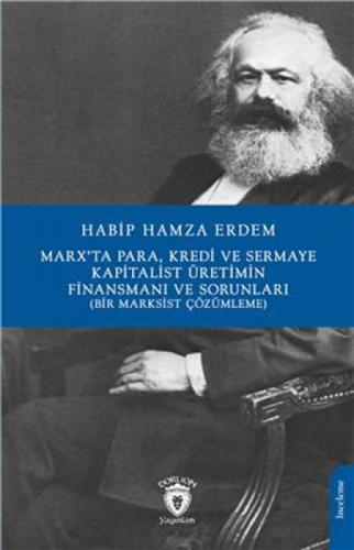 Marx'Ta Para Kredi Ve Sermaye Kapitalist Üretimin Finansmanı Ve Sorunları (Bir Marksist Çözümleme)  Frontansicht 1