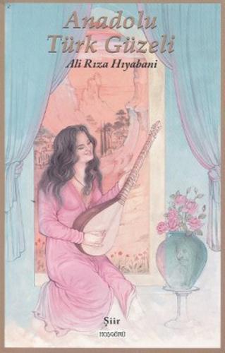 Anadolu Türk Güzeli  Frontansicht 1