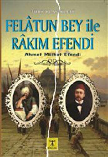 Felatun Bey ile Rakım Efendi  Frontansicht 1