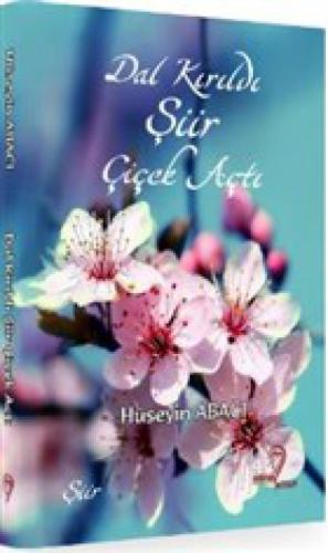 Dal Kırıldı Þiir Çiçek Açtı  Frontansicht 1