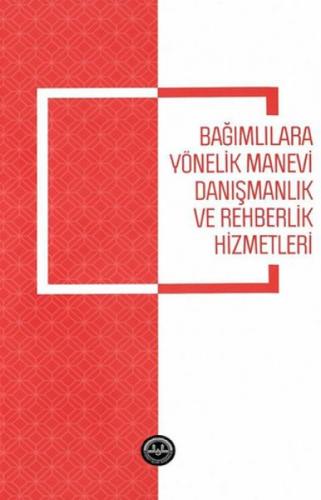 Baðımlılara Yönelik Manevi Danıþmanlık ve Rehberlik Hizmetleri  Frontansicht 1