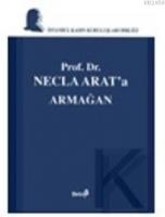 Prof. Dr. Necla Arat'a Armağan; (Ciltli)  Frontansicht 1
