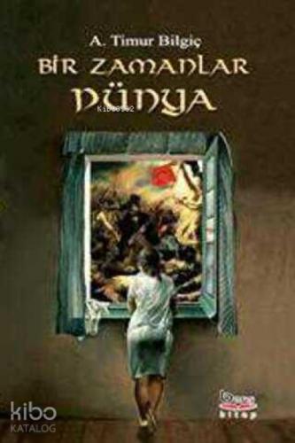 Bir Zamanlar Dünya  Frontansicht 1