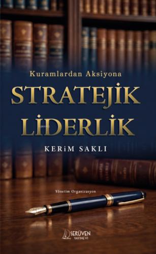 Kuramlardan Aksiyona Stratejik Liderlik  Frontansicht 1