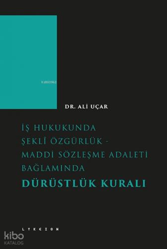 İş Hukukunda Şekli Özgürlük - Maddi Sözleşme Adaleti Bağlamında Dürüstlük Kuralı  Frontansicht 1