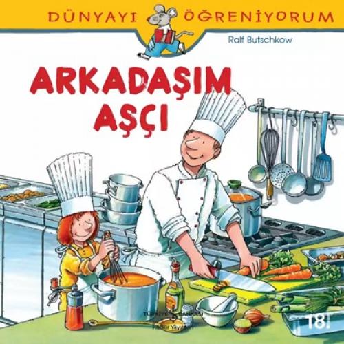Dünyayı Öğreniyorum - Arkadaşım Aşçı  Frontansicht 1