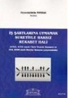 İş Şartlarına Uymamak Suretiyle Haksız Rekabet Hali  Frontansicht 1