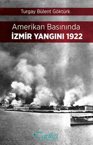 Amerikan Basınında İzmir Yangını 1922  Frontansicht 1