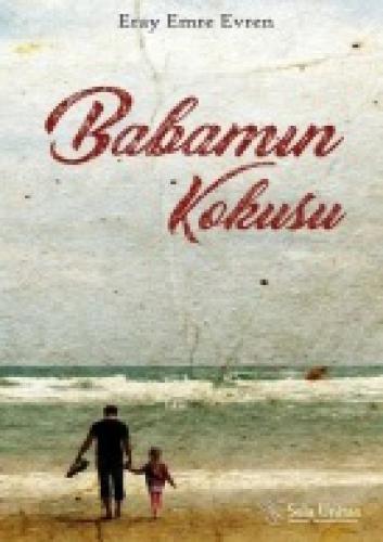 Babamın Kokusu  Frontansicht 1