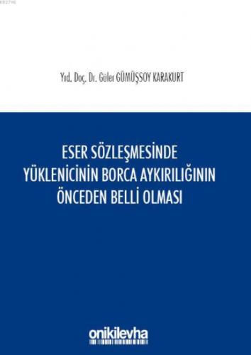 Eser Sözleşmesinde Yüklenicinin Borca Aykırılığının Önceden Belli Olması  Frontansicht 1