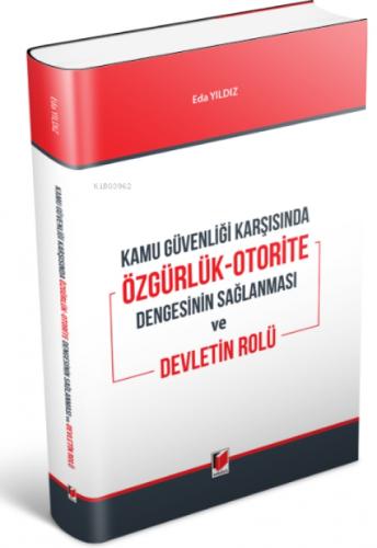 Kamu Güvenliği Karşısında Özgürlük-Otorite Dengesinin ;Sağlanması ve Devletin Rolü  Frontansicht 1
