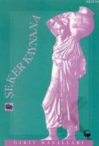 Şeker Kaynana-Girit Masalları  Frontansicht 1