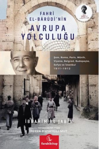 Fahri El-Barûdî'nin Avrupa Yolculuğu;?am, Roma, Paris, Münih, Viyana, Belgrad, Budapeşte, Sofya ve İstanbul 1911?1912  Frontansicht 1