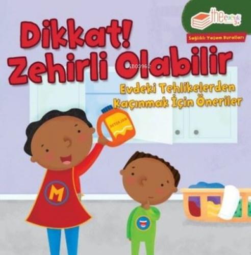 Dikkat! Zehirli Olabilir;Evdeki Tehlikelerden Kaçınmak için Öneriler  Frontansicht 1