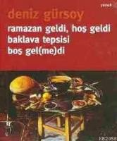 Ramazan Geldi, Hoş Geldi, Baklava Tepsisi Boş Gel(me)di  Frontansicht 1
