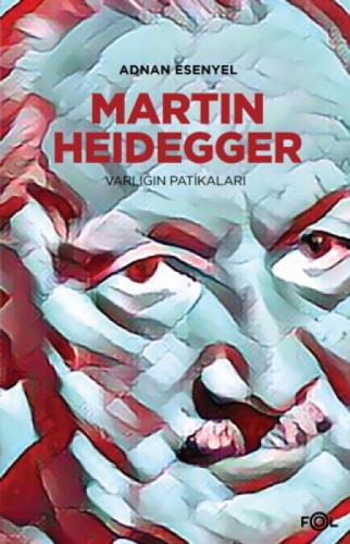 Martin Heidegger - Varlığın Patikaları  Frontansicht 1