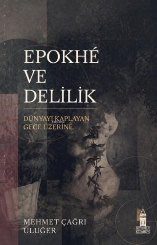 Epokhé ve Delilik;Dünyayı Kaplayan Gece Üzerine  Frontansicht 1