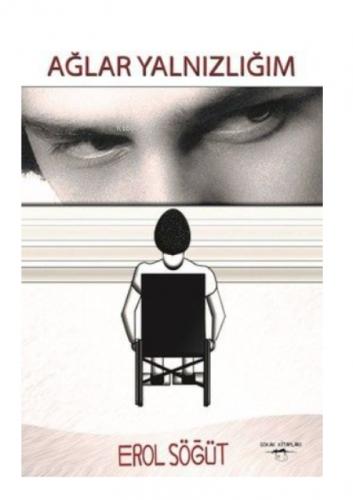 Ağlar Yalnızlığım  Frontansicht 1