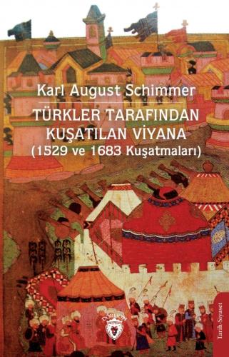 Türkler Tarafından Kuşatılan Viyana (1529 ve 1683 Kuşatmaları)  Frontansicht 1