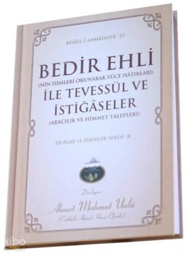Bedir Ehli İle Tevessül ve İstiğaseler (Ciltli)  Frontansicht 1
